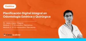Planificación Digital Integral en Odontología Estética y Quirúrgica