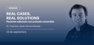 Real Cases, real solutions
Paciente edéntulo con prótesis removible 