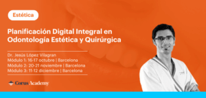 Planificación Digital Integral en Odontología Estética y Quirúrgica 2026